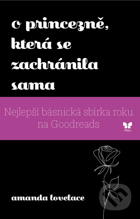 E-kniha: O princezně, která se zachránila sama (Amanda Lovelace). YOLi CZ, 2018 E-kniha: O princezně, která se zachránila sama (Amanda Lovelace). YOLi CZ, 2018