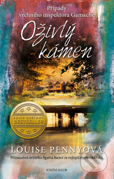 E-kniha: Oživlý kámen (Louise Penny). Knižní klub, 2016 E-kniha: Oživlý kámen (Louise Penny). Knižní klub, 2016