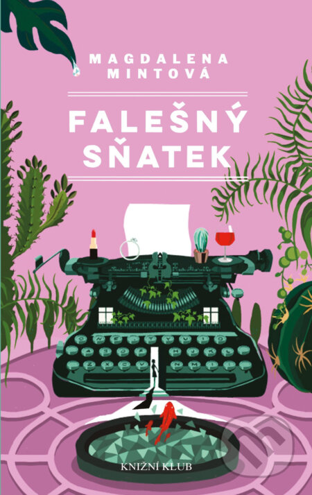 E-kniha: Falešný sňatek (Magdalena Mintová). Knižní klub, 2018 E-kniha: Falešný sňatek (Magdalena Mintová). Knižní klub, 2018