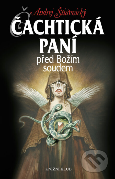 E-kniha: Čachtická paní před Božím soudem (Andrej Štiavnický). Knižní klub, 2000 E-kniha: Čachtická paní před Božím soudem (Andrej Štiavnický). Knižní klub, 2000