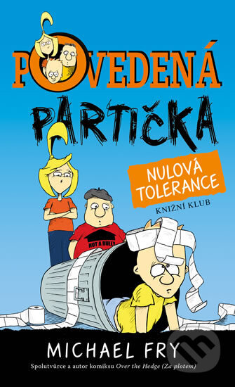 E-kniha: Povedená partička 2: Nulová tolerance (Michael Fry). Knižní klub, 2014 E-kniha: Povedená partička 2: Nulová tolerance (Michael Fry). Knižní klub, 2014