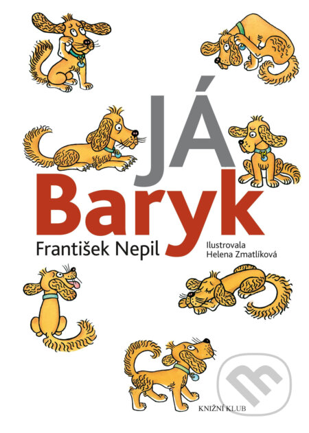 E-kniha: Já Baryk (František Nepil). Knižní klub, 2014 E-kniha: Já Baryk (František Nepil). Knižní klub, 2014