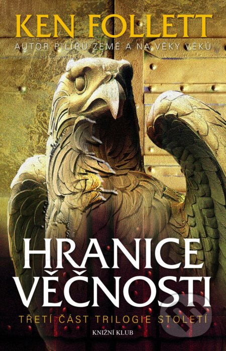 E-kniha: Hranice věčnosti (Ken Follett). Knižní klub, 2015 E-kniha: Hranice věčnosti (Ken Follett). Knižní klub, 2015