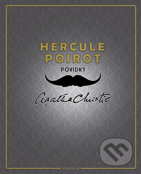 E-kniha: Hercule Poirot: Povídky (Agatha Christie). Knižní klub, 2016 E-kniha: Hercule Poirot: Povídky (Agatha Christie). Knižní klub, 2016