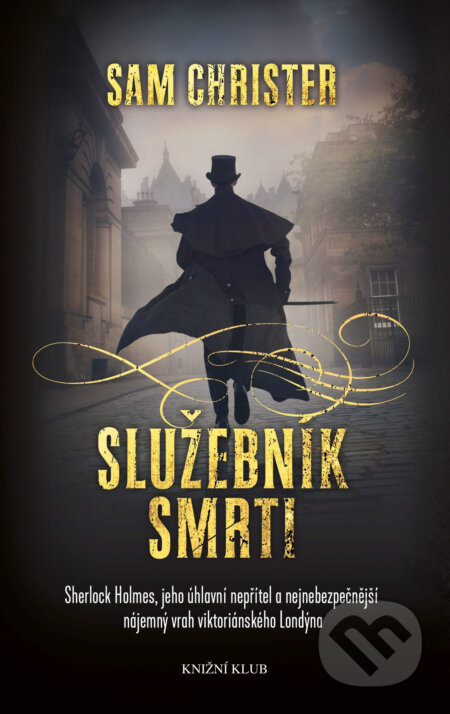 E-kniha: Služebník smrti (Sam Christer). Knižní klub, 2017 E-kniha: Služebník smrti (Sam Christer). Knižní klub, 2017