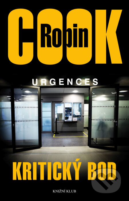 E-kniha: Kritický bod (Robin Cook). Knižní klub, 2018 E-kniha: Kritický bod (Robin Cook). Knižní klub, 2018