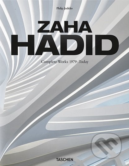 Zaha Hadid - Philip Jodidio, Taschen, 2020