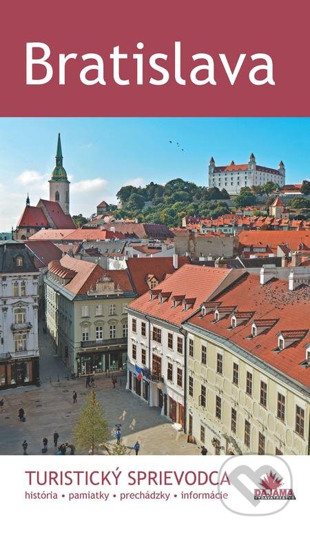 E-kniha: Bratislava (Juraj Kucharík). DAJAMA, 2016 E-kniha: Bratislava (Juraj Kucharík). DAJAMA, 2016