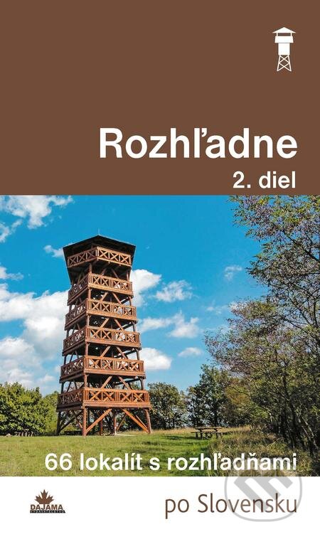 E-kniha: Rozhľadne (2. diel) (Ladislav Khandl). DAJAMA, 2018 E-kniha: Rozhľadne (2. diel) (Ladislav Khandl). DAJAMA, 2018