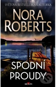 Kniha: Spodní proudy (Nora Roberts). Alpress, 2019 Kniha: Spodní proudy (Nora Roberts). Alpress, 2019