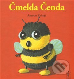 Kniha: Čmelda Čenda (Antoon Krings). Nezbedná žirafa, 2010 Kniha: Čmelda Čenda (Antoon Krings). Nezbedná žirafa, 2010
