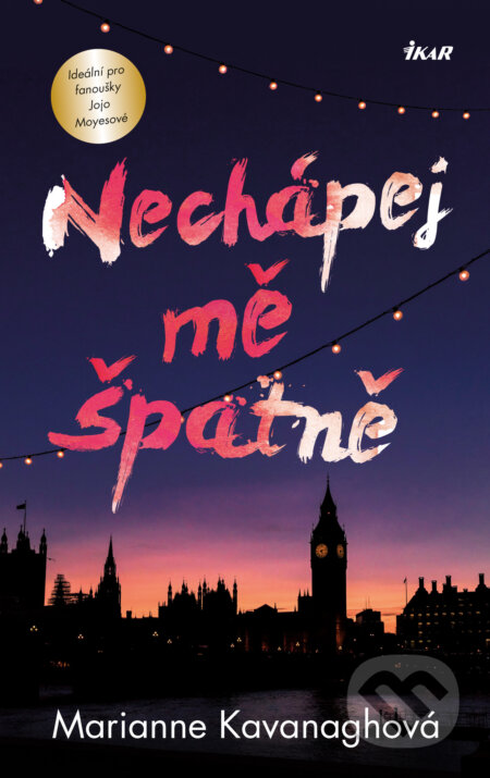E-kniha: Nechápej mě špatně (Marianne Kavanagh). Ikar CZ, 2016 E-kniha: Nechápej mě špatně (Marianne Kavanagh). Ikar CZ, 2016
