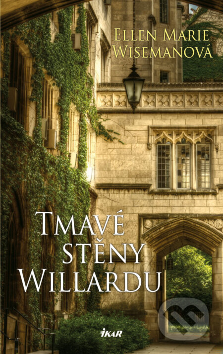 E-kniha: Tmavé stěny Willardu (Ellen Marie Wiseman). Ikar CZ, 2016 E-kniha: Tmavé stěny Willardu (Ellen Marie Wiseman). Ikar CZ, 2016