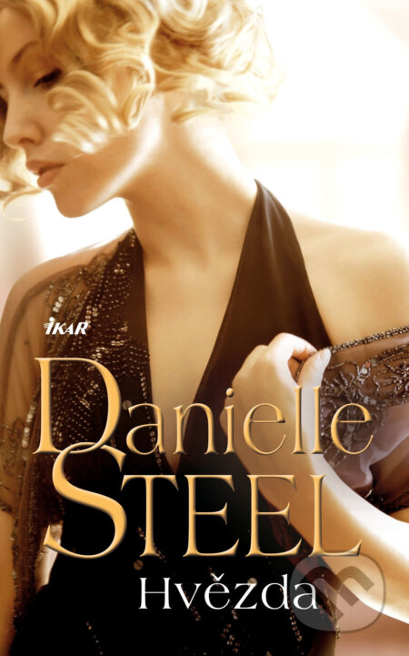 E-kniha: Hvězda (Danielle Steel). Ikar CZ, 2016 E-kniha: Hvězda (Danielle Steel). Ikar CZ, 2016