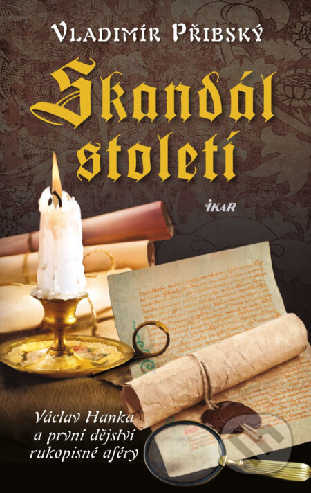E-kniha: Skandál století (Vladimír Přibský). Ikar CZ, 2016 E-kniha: Skandál století (Vladimír Přibský). Ikar CZ, 2016