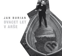 Dvacet let v Arše (Jan Burian). Galén, 2014 Dvacet let v Arše (Jan Burian). Galén, 2014