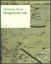 Kniha: Emigrantský snář (Vladimír Binar). Triáda, 2003 Kniha: Emigrantský snář (Vladimír Binar). Triáda, 2003