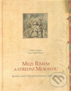 Kniha: Mezi Římem a střední Moravou (Milan Togner). , 2011 Kniha: Mezi Římem a střední Moravou (Milan Togner). , 2011