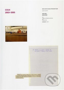 Kniha: CO14 2003-2005 (Akademie výtvarných umění). Akademie výtvarných umění, 2011 Kniha: CO14 2003-2005 (Akademie výtvarných umění). Akademie výtvarných umění, 2011