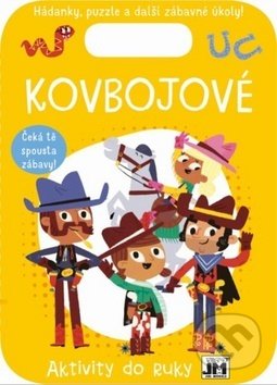 Kniha: Kovbojové - Aktivity do ruky (Jiří Models). Jiří Models, 2019 Kniha: Kovbojové - Aktivity do ruky (Jiří Models). Jiří Models, 2019