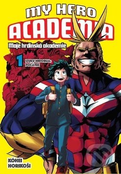 Kniha: My Hero Academia - Moje hrdinská akademie 1 (Kohei Horikoshi). Crew, 2019 Kniha: My Hero Academia - Moje hrdinská akademie 1 (Kohei Horikoshi). Crew, 2019