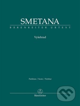 Kniha: Vyšehrad (Bedřich Smetana). Bärenreiter Praha, 2019 Kniha: Vyšehrad (Bedřich Smetana). Bärenreiter Praha, 2019