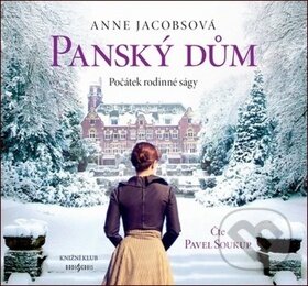 Audiokniha: Panský dům (Anne Jacobsová). Radioservis, 2019 Audiokniha: Panský dům (Anne Jacobsová). Radioservis, 2019