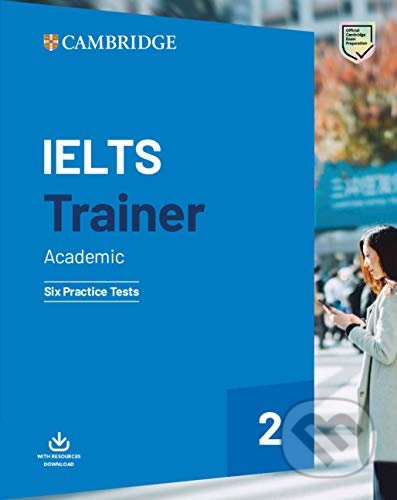 Kniha: IELTS Trainer 2 Academic (Amanda French, Anethea Bazin, Katy Salisbury a Miles Hordern). Cambridge University Press, 2019 Kniha: IELTS Trainer 2 Academic (Amanda French, Anethea Bazin, Katy Salisbury a Miles Hordern). Cambridge University Press, 2019