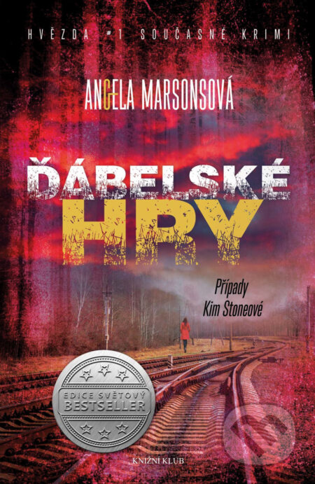 E-kniha: Případy Kim Stoneové 2: Ďábelské hry (Angela Marsons). Knižní klub, 2016 E-kniha: Případy Kim Stoneové 2: Ďábelské hry (Angela Marsons). Knižní klub, 2016