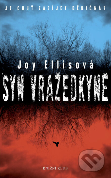 E-kniha: Syn vražedkyně (Joy Ellis). Knižní klub, 2018 E-kniha: Syn vražedkyně (Joy Ellis). Knižní klub, 2018