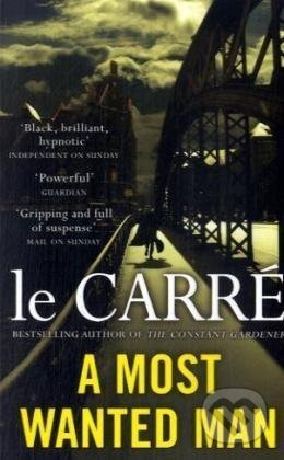 Kniha: A Most Wanted Man (John le Carré). Hodder and Stoughton, 2009 Kniha: A Most Wanted Man (John le Carré). Hodder and Stoughton, 2009