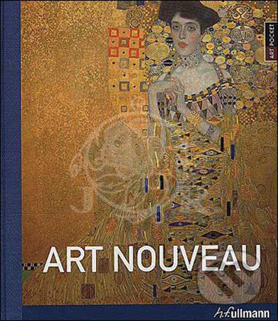 Kniha: Art Nouveau (Könemann). Könemann, 2009 Kniha: Art Nouveau (Könemann). Könemann, 2009