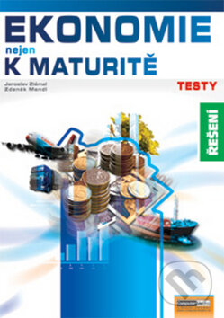 Kniha: Ekonomie nejen k maturitě - Testy - Řešení (Petra Navrátilová a Zdeněk Mendl). Computer Media, 2009 Kniha: Ekonomie nejen k maturitě - Testy - Řešení (Petra Navrátilová a Zdeněk Mendl). Computer Media, 2009