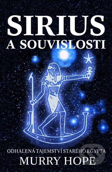 Kniha: Sirius a souvislosti (Murry Hope). Pragma, 2009 Kniha: Sirius a souvislosti (Murry Hope). Pragma, 2009