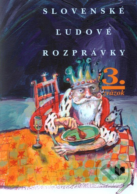 Kniha: Slovenské ľudové rozprávky (3. zväzok) (Viera Gašparíková). VEDA, 2004 Kniha: Slovenské ľudové rozprávky (3. zväzok) (Viera Gašparíková). VEDA, 2004