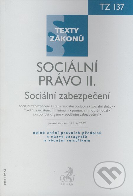 Kniha: Sociální právo II. (C. H. Beck). C. H. Beck, 2009 Kniha: Sociální právo II. (C. H. Beck). C. H. Beck, 2009