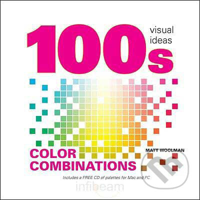100&#039;s Color Combinations - Ann Ford, Matt Woolman, Angela Patchell Books, 2009