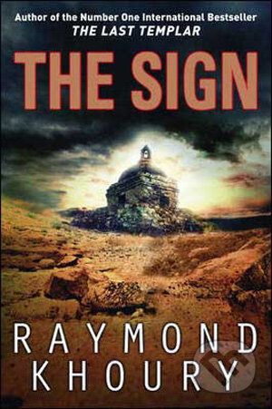 Kniha: The Sign (Raymond Khoury). Orion, 2009 Kniha: The Sign (Raymond Khoury). Orion, 2009