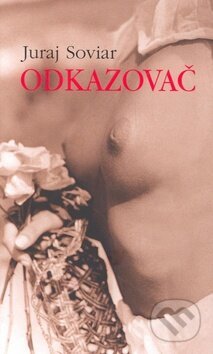 Kniha: Odkazovač (Juraj Soviar). Slovart, 2009 Kniha: Odkazovač (Juraj Soviar). Slovart, 2009