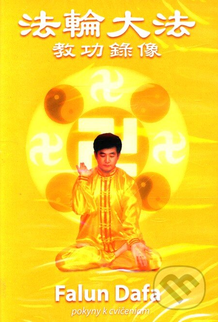 Film: Falun Dafa - pokyny k cvičeniam (Li Hongzhi) (DVD). CAD PRESS, 2009 Film: Falun Dafa - pokyny k cvičeniam (Li Hongzhi) (DVD). CAD PRESS, 2009