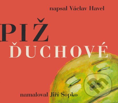 Kniha: Pižďuchové (Václav Havel). Meander, 2003 Kniha: Pižďuchové (Václav Havel). Meander, 2003