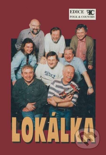 Lokálka (Folk & Country). Folk & Country, 1998 Lokálka (Folk & Country). Folk & Country, 1998
