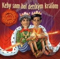 Hudobné CD: Keby som bol detským kráľom (A.L.I.). A.L.I., 2007 Hudobné CD: Keby som bol detským kráľom (A.L.I.). A.L.I., 2007