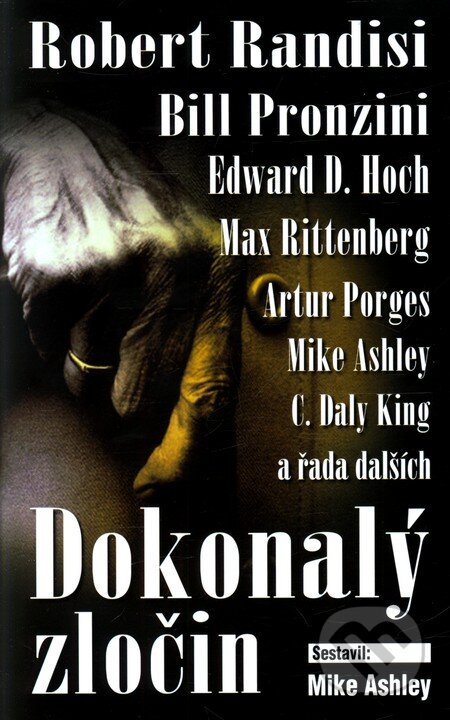 Kniha: Dokonalý zločin (Mike Ashley). Domino, 2009 Kniha: Dokonalý zločin (Mike Ashley). Domino, 2009