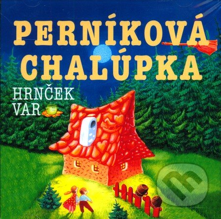 Perníková chalúpka, Hrnček var - Oľga Janíková, A.L.I., 1999