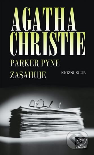 Kniha: Parker Pyne zasahuje (Agatha Christie). Knižní klub, 2004 Kniha: Parker Pyne zasahuje (Agatha Christie). Knižní klub, 2004