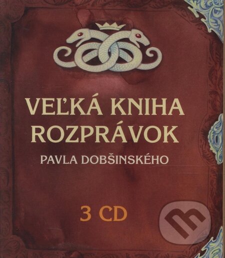 Audiokniha: Veľká kniha rozprávok Pavla Dobšinského (3 CD) (Ľuba Vančíková). A.L.I., 2003 Audiokniha: Veľká kniha rozprávok Pavla Dobšinského (3 CD) (Ľuba Vančíková). A.L.I., 2003