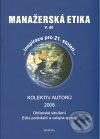 Manažerská etika (V. díl), Wamak, 2009