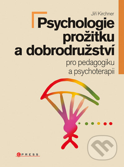 Kniha: Psychologie prožitku a dobrodružství (Jiří Kirchner a kolektiv). Computer Press, 2009 Kniha: Psychologie prožitku a dobrodružství (Jiří Kirchner a kolektiv). Computer Press, 2009