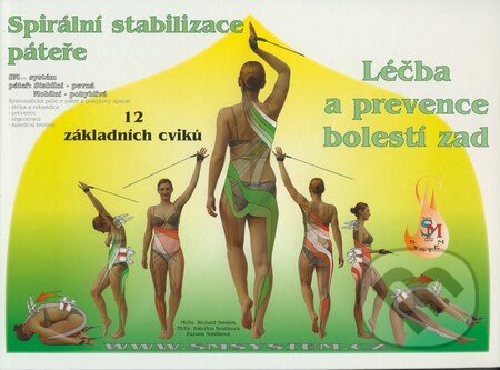 Kniha: Spirální stabilizace páteře (Richard Smíšek a kolektiv). Richard Smíšek, 2009 Kniha: Spirální stabilizace páteře (Richard Smíšek a kolektiv). Richard Smíšek, 2009